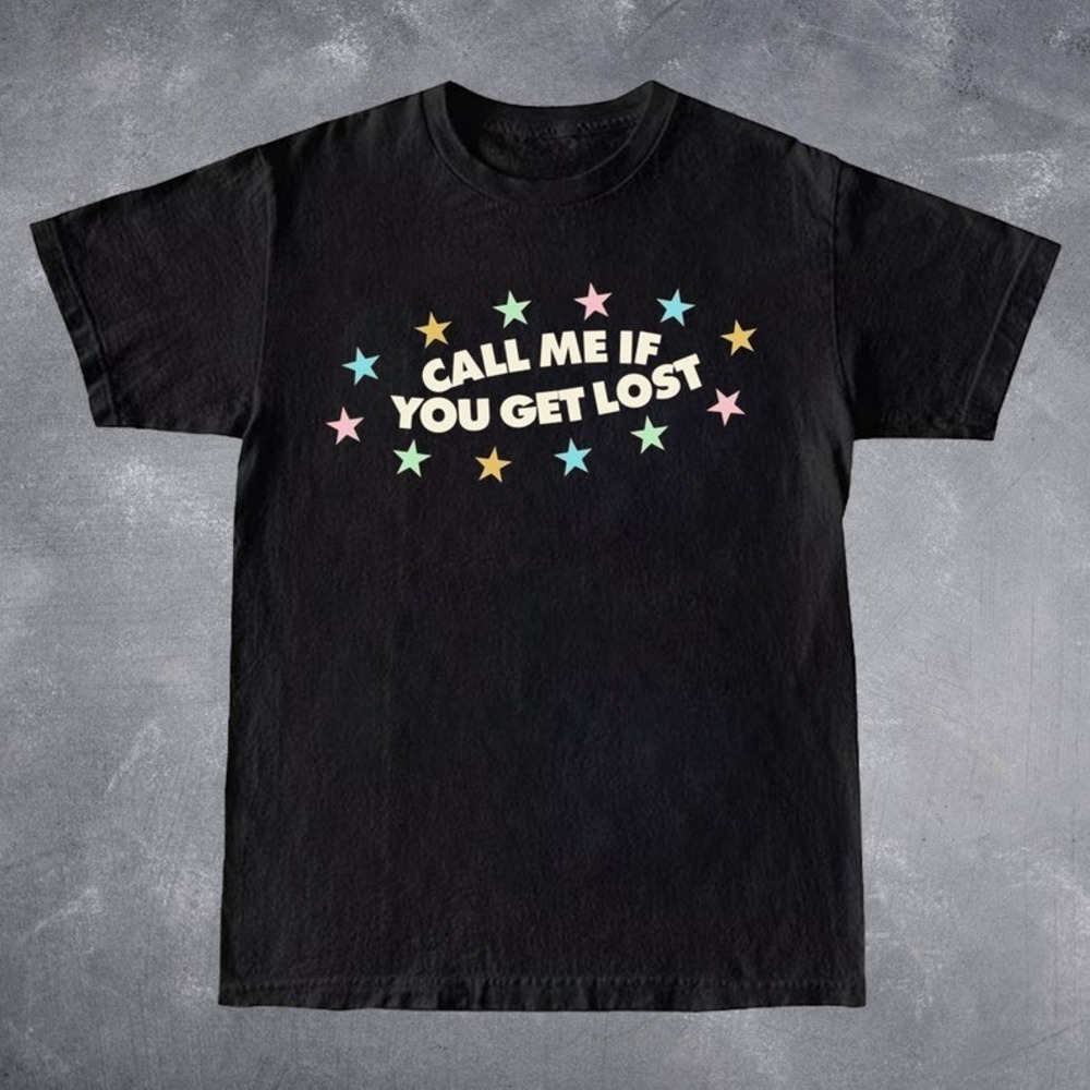 Call Me If You Get Lost Graphic Short Sleeve Crewneck Unisex T-Shirt